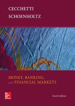 Money Banking and Financial Markets 4th Edition Cecchetti Test Bank