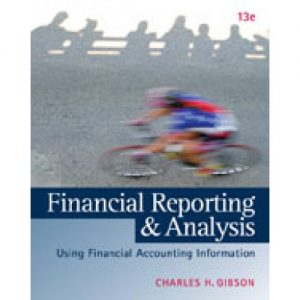 Test Bank for Financial Reporting and Analysis 13th Edition Gibson