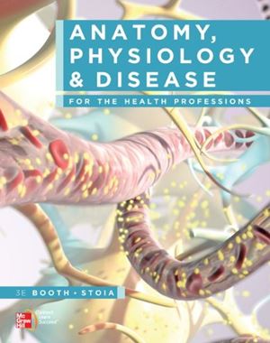 Test Bank Anatomy Physiology and Disease for the Health Professions 3rd ...