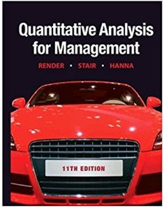 Test Bank for Quantitative Analysis for Management 11th Edition Render Stair Hanna