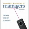 Test Bank for Managerial Accounting for Managers 2nd Edition Noreen Brewer Garrison