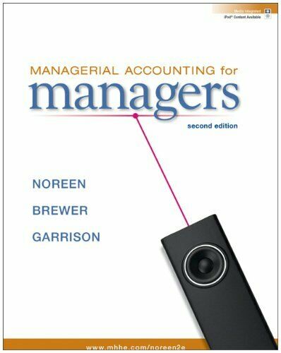 Test Bank for Managerial Accounting for Managers 2nd Edition Noreen Brewer Garrison