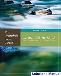 Test Bank For Corporate Finance Core Principles and Applications 4th Edition Ross Westerfield Jaffe Jordan