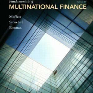 Test Bank Fundamentals of Multinational Finance 4th Edition Moffett Stonehill Eiteman