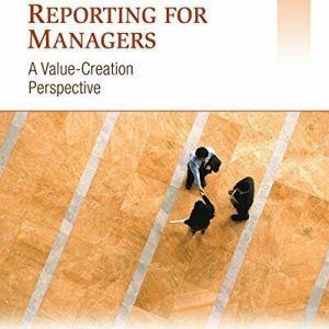 Solution Manual for Financial Reporting for Managers A Value Creation Perspective 1st Edition Pratt Hirst