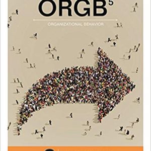 Test Bank For ORGB 5th Edition by Debra Nelson James Campbell Quick