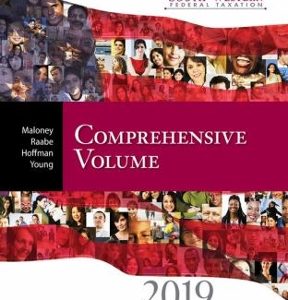 Test Bank for South Western Federal Taxation 2019 Comprehensive 42nd Edition David M. Maloney William A. Raabe William H. Hoffman Jr.James C. Young