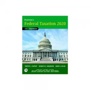 Solution Manual for Pearsons Federal Taxation 2020 Corporations Partnerships Estates Trusts 33rd Edition Timothy J. Rupert Northeastern University Kenneth E. Anderson