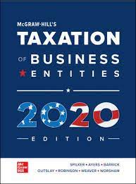 Solution Manual for McGraw Hills Taxation of Business Entities 2020 Edition