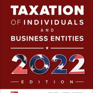 Test Bank for McGraw Hills Taxation of Individuals and Business Entities 2022 13th Edition