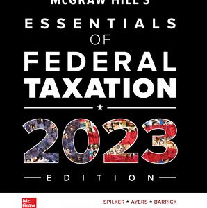 test bank for mcgraw hills essentials of federal taxation 2023 14th edition by brian spilker and benjamin ayers and john robinson and edmund outslay and ronald worsham and john barrick and co