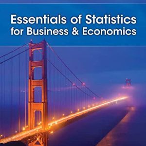 Solution Manual for Essentials of Statistics for Business Economics 10th Edition