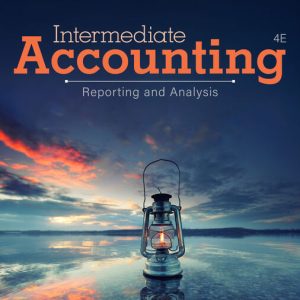 Solution ManualIntermediate Accounting Reporting and Analysis 4th Edition