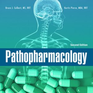 Solution Manual for Pathopharmacology 2nd Edition By Bruce Colbert