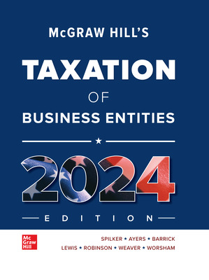 Solutions Manual for McGraw Hill’s Taxation of Business Entities 2024 Edition 15th Edition