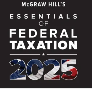 Solution Manual For McGraw Hills Essentials of Federal Taxation 2025