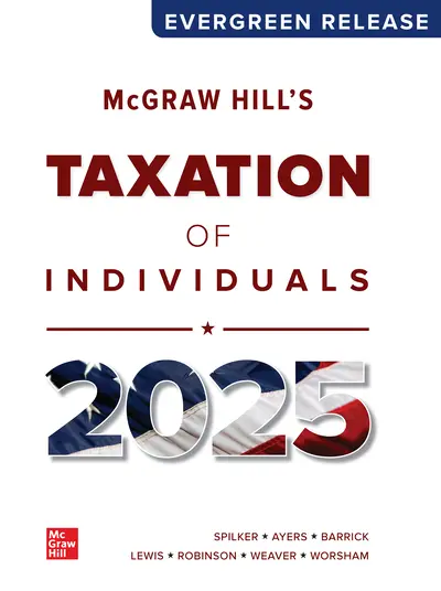 Test Bank for McGraw Hill's Taxation of Individuals 2025 Evergreen Release