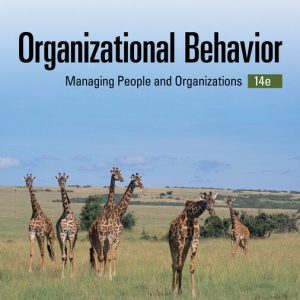 Test bank for Organizational Behavior Managing People and Organizations, 14th Edition by Ricky W. Griffin, Jean M. Phillips