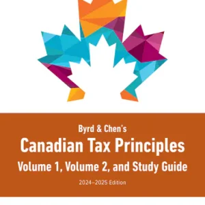 solution manual for Byrd Chens Canadian Tax Principles 2024 2025 Edition 1st edition by Gary Donell